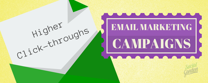 How to get higher click-throughs in email marketing campaigns