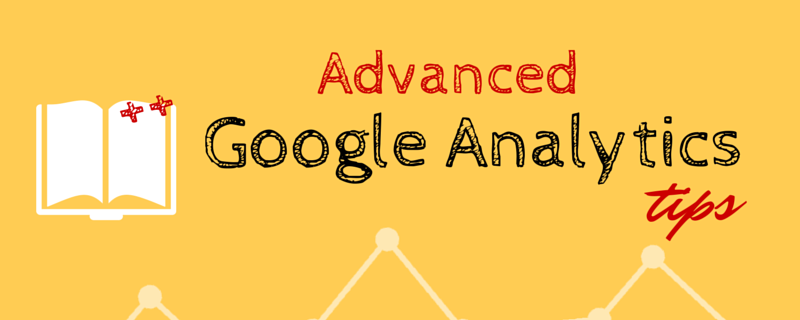 advanced google analytics tips