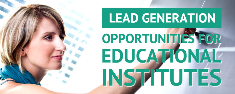 lead generation opportunities for educational institutes