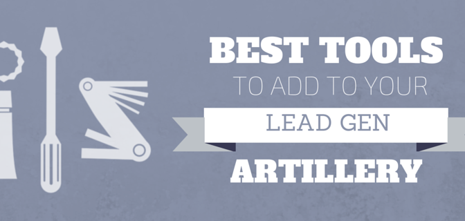 Best Tools to add to your Lead Gen Artillery