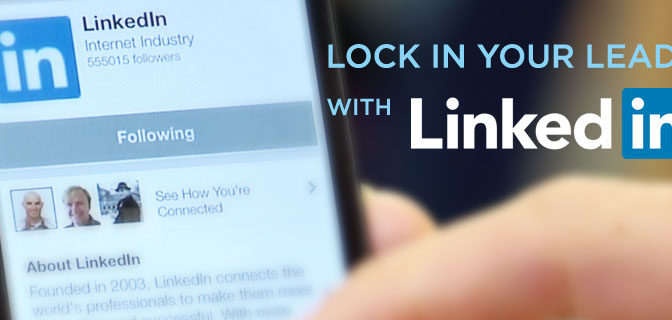 Lock in your leads with linkedin