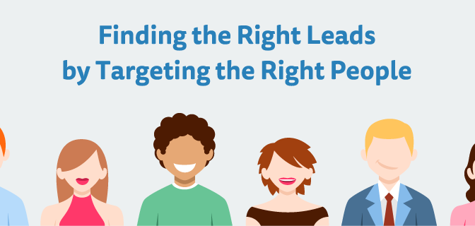 Finding the right leads by targeting the right people
