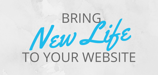 Bring new life to your website