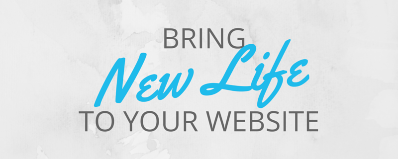 Bring new life to your website