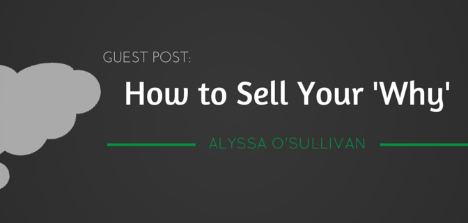 How to sell your why