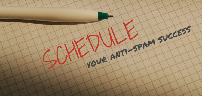 schedule your anti-spam success