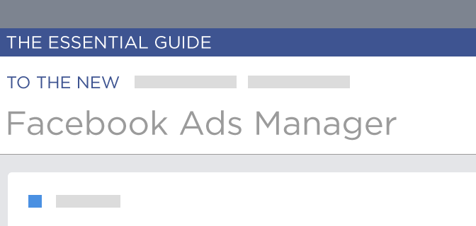 the essential guide to the new facebook manager