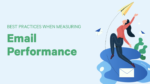 Best practices when measuring email performances