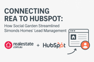 Connecting REA to HubSpot: How Social Garden Streamlined Simonds Homes’ Lead Management
